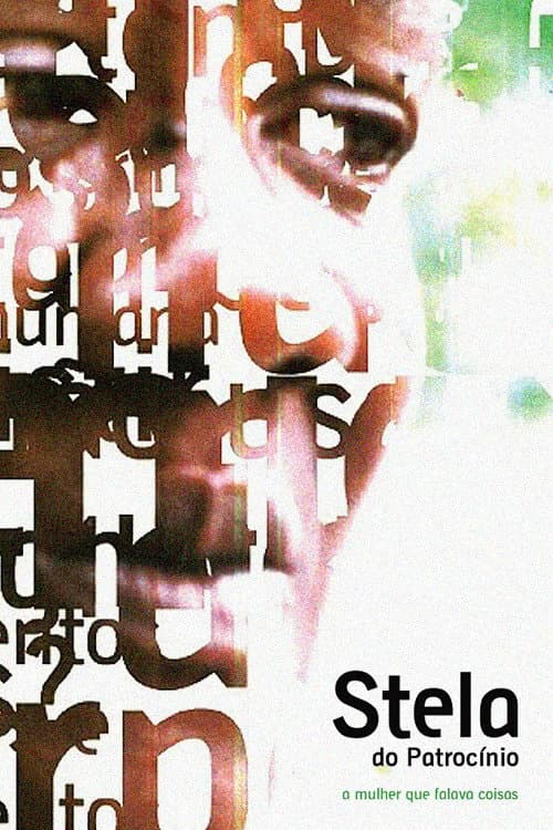 Stela do Patrocínio - a Mulher que Falava Coisas (2006) poster