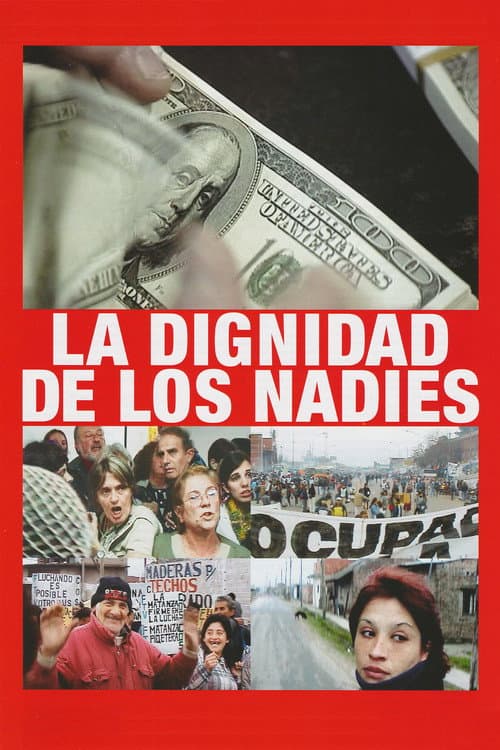 La Dignidad de los Nadies (2005) poster