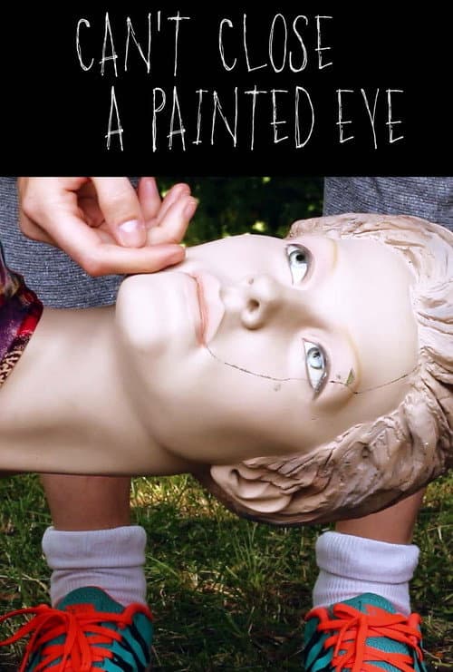 Can't Close a Painted Eye (2016) poster