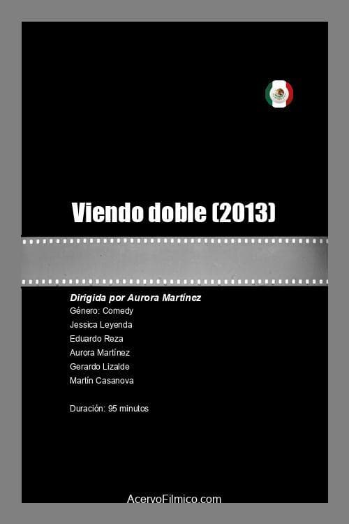 Viendo doble (2013) poster