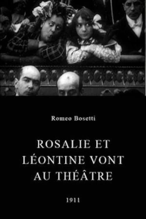Rosalie et Léontine vont au théâtre (1911) poster