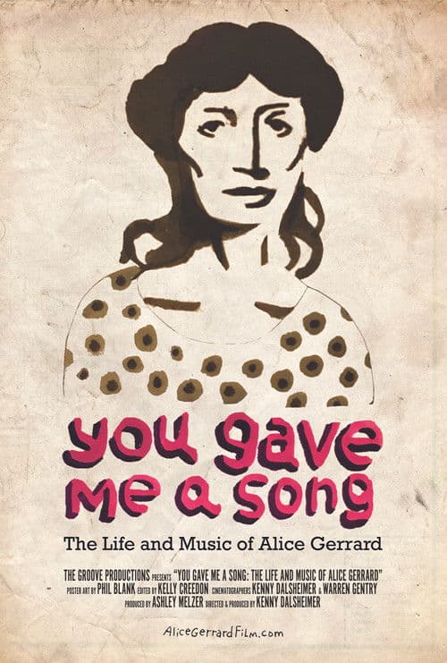 You Gave Me A Song: The Life and Music of Alice Gerrard (2019) poster