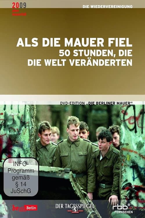 Als die Mauer fiel: 50 Stunden, die die Welt veränderten (1999) poster