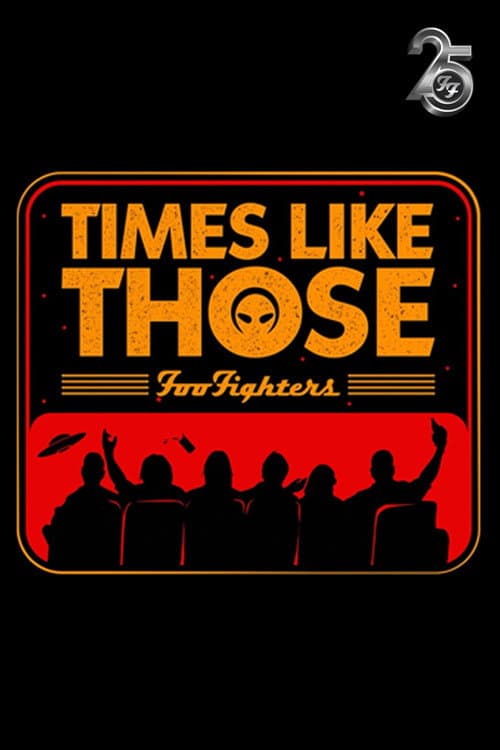 Times Like Those: Foo Fighters 25th Anniversary (2020) poster