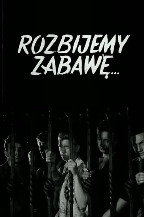 Rozbijemy zabawę... (1957) poster