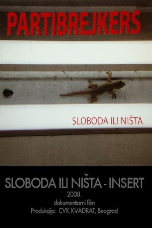 Sloboda ili ništa (2008) poster
