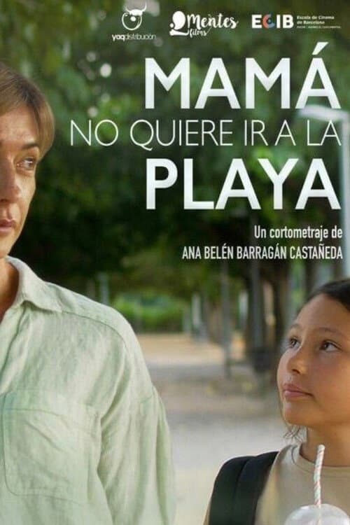 Mamá no quiere ir a la playa (2023) poster