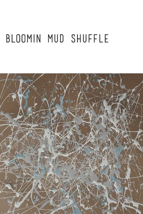 Bloomin Mud Shuffle (2015) poster