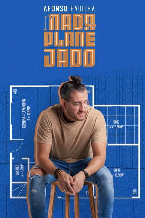 Afonso Padilha: Nada Planejado (2023) poster