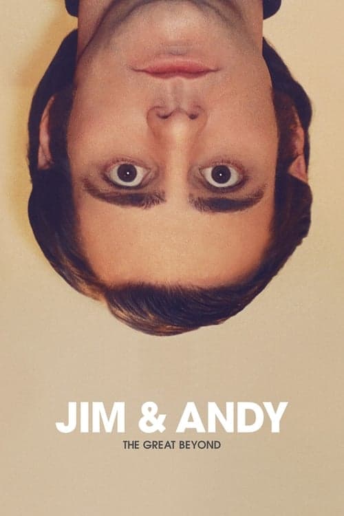 Jim & Andy: The Great Beyond - Featuring a Very Special, Contractually Obligated Mention of Tony Clifton (2017) poster