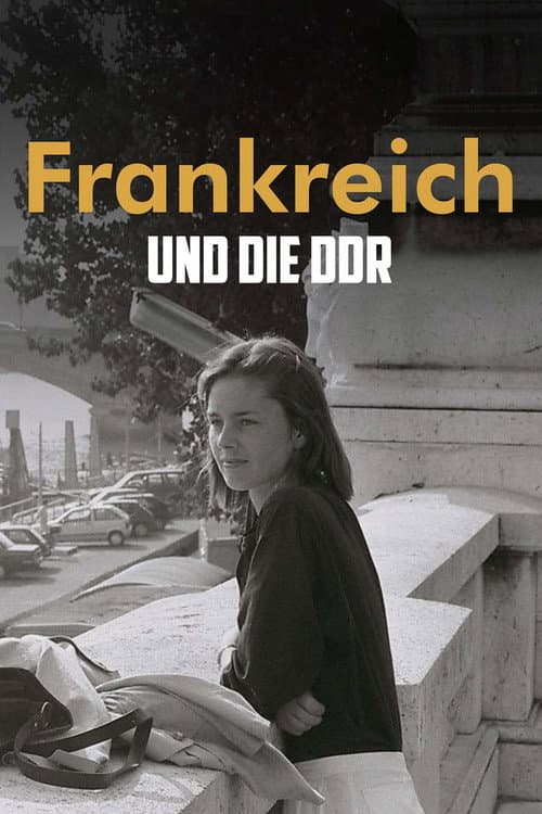 Amour fou im Kalten Krieg – Frankreich und die DDR (2025) poster