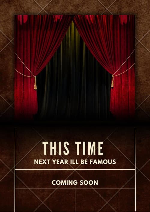 This Time Next Year I'll Be Famous (2024) poster