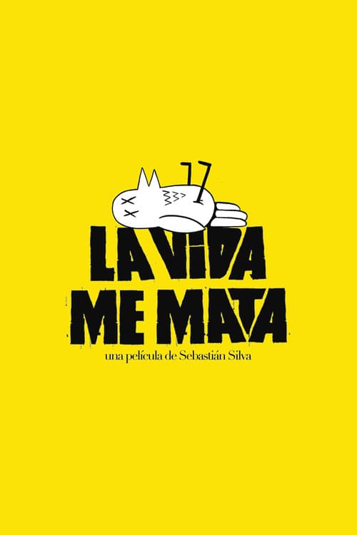 La vida me mata (2007) poster