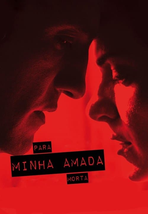 Para Minha Amada Morta (2016) poster
