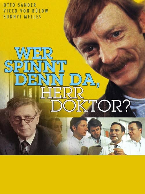 Wer spinnt denn da, Herr Doktor? (1981) poster
