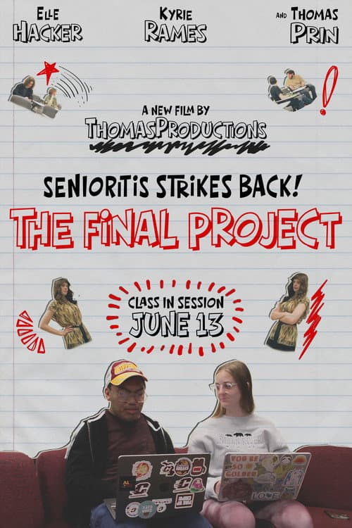 Senioritis Stirkes Back! The Final Project (2026) poster