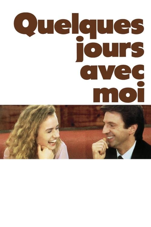 Quelques jours avec moi (1988) poster