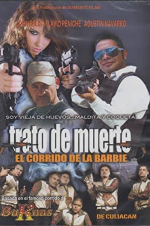 Trato De Muerte: El Corrido De La Barbie (2013) poster