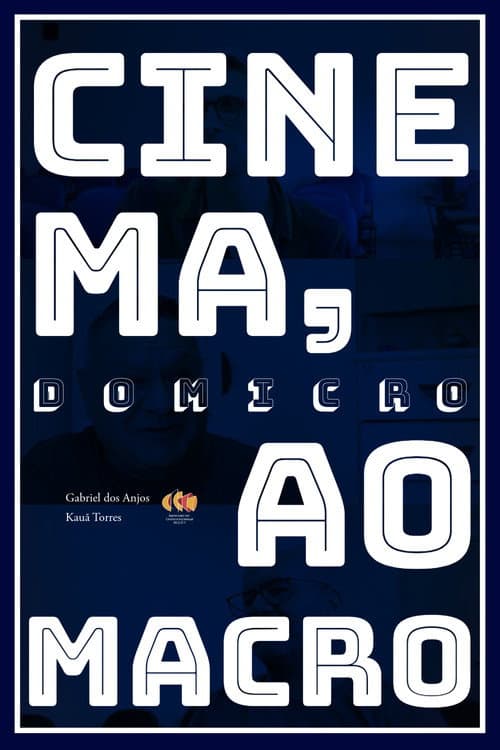 Cinema, do Micro ao Macro (2025) poster