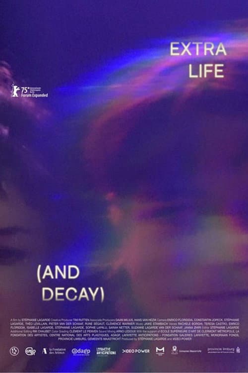 Extra Life (and Decay) (2025) poster