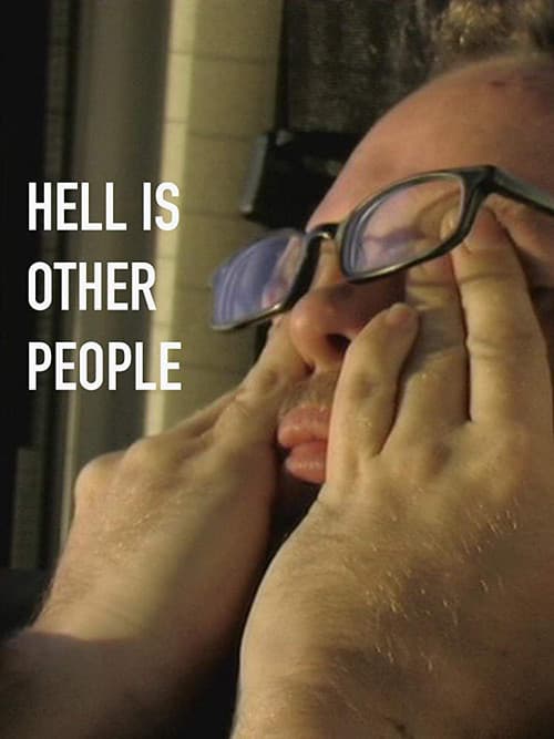 Hell Is Other People (2010) poster