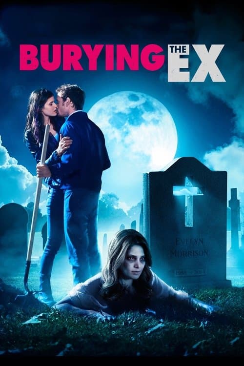 Burying the Ex (2014) poster