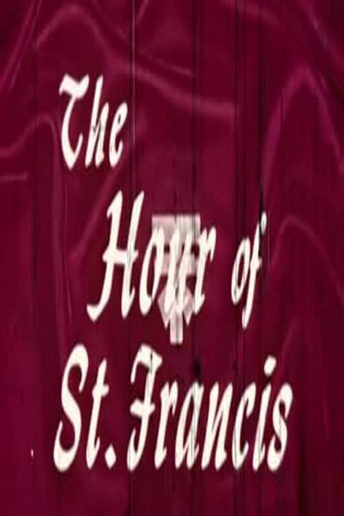 The Hour of St. Francis (1962) poster