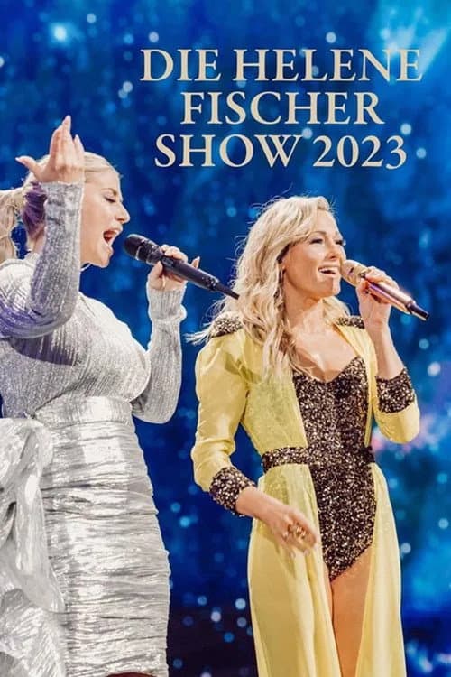 Die Helene Fischer Show 2023 (2023) poster