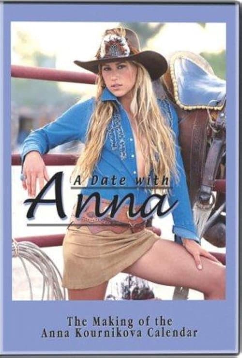A Date With Anna: The Making of the Anna Kournikova Calendar (2002) poster