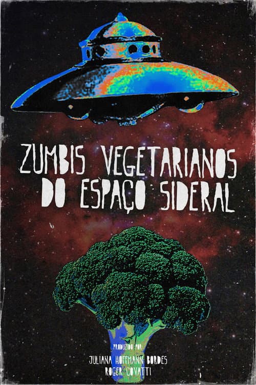 Zumbis Vegetarianos do Espaço Sideral (2024) poster