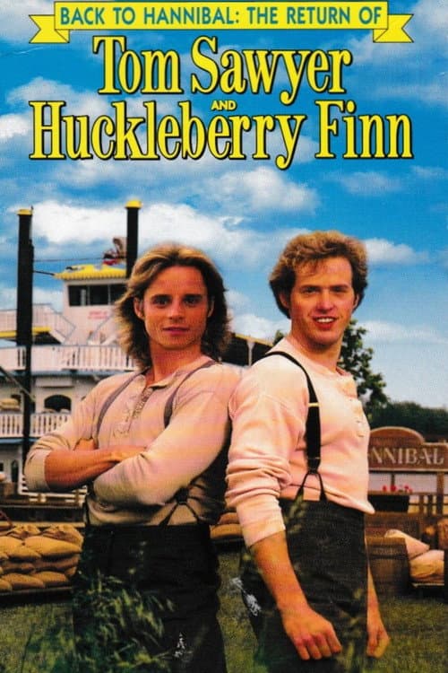 Back to Hannibal: The Return of Tom Sawyer and Huckleberry Finn (1990) poster
