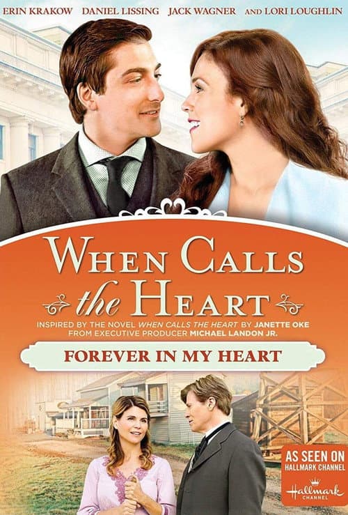 When Calls The Heart: Forever In My Heart (2016) poster