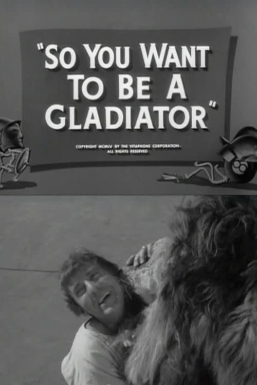 So You Want to Be a Gladiator (1955) poster