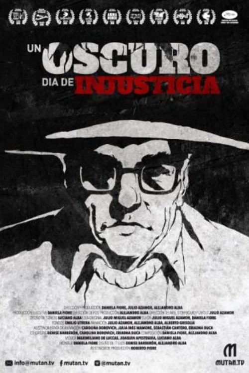 Un Oscuro Dia de Injusticia (2018) poster