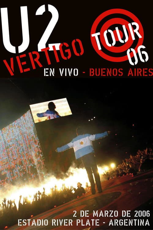 U2: Vertigo Tour Live at River Plate Stadium (2006) poster