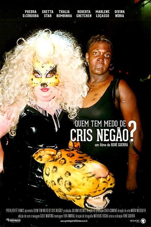 Quem Tem Medo de Cris Negão? (2012) poster