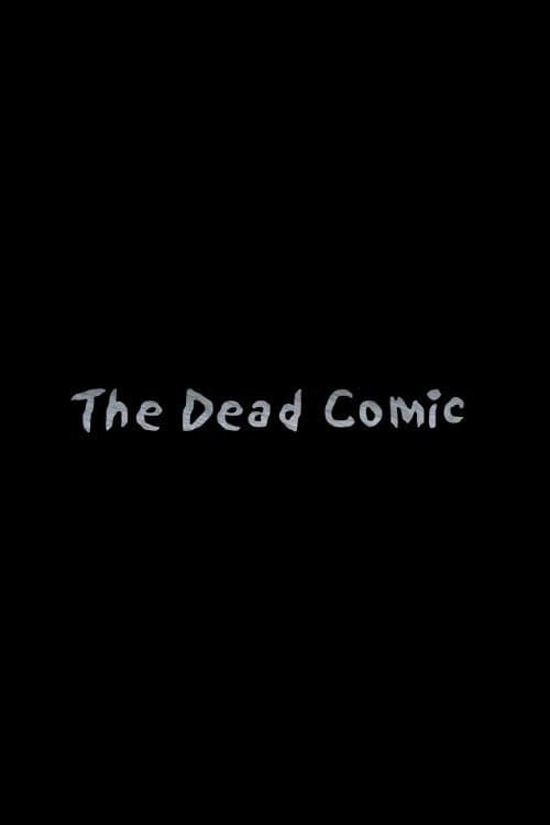The Dead Comic (2007) poster