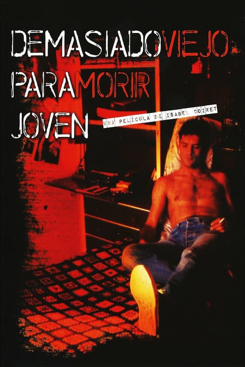 Demasiado viejo para morir joven (1989) poster