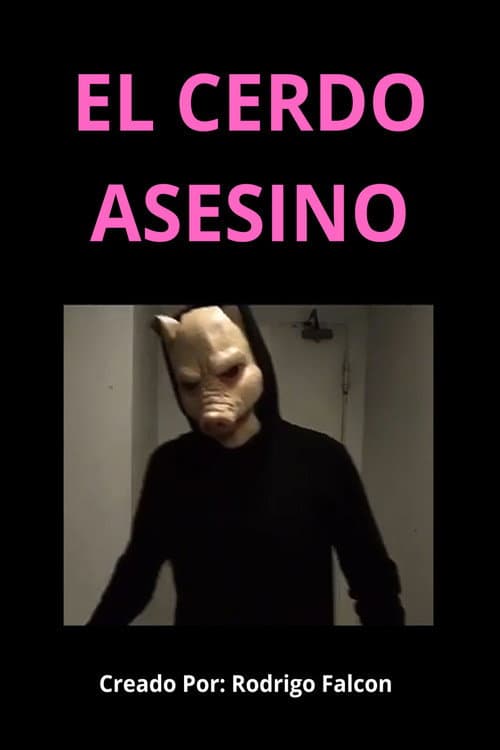 El Cerdo Asesino (2024) poster