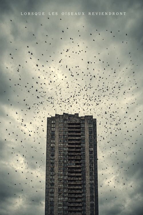 Lorsque Les Oiseaux Reviendront (2026) poster
