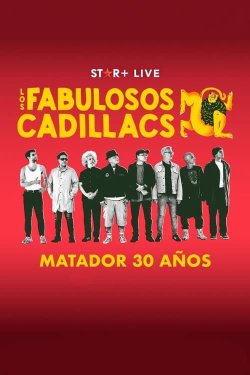 Los Fabulosos Cadillacs | Matador 30 Años (2023) poster