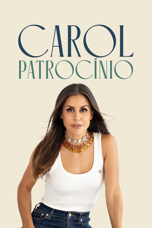 Carol Patrocínio (2025) poster