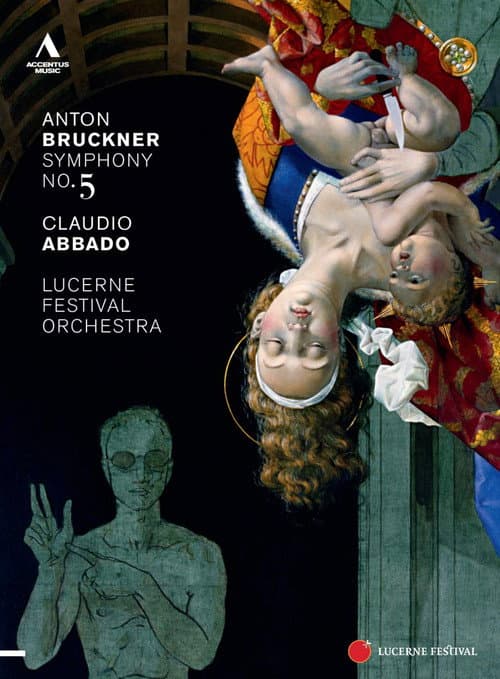 Lucerne Festival 2011: Claudio Abbado conducts Bruckner's Symphony No. 5 (2011) poster