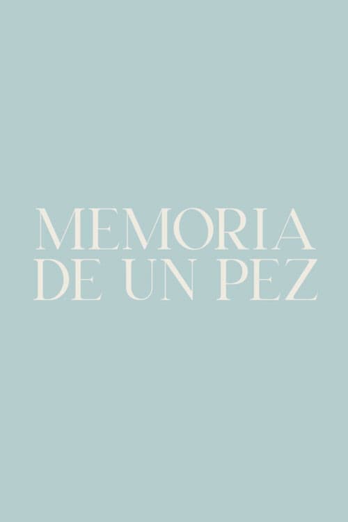 Memoria de un pez (2023) poster