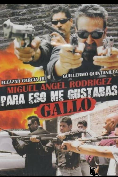 Para eso me gustabas Gallo (2005) poster