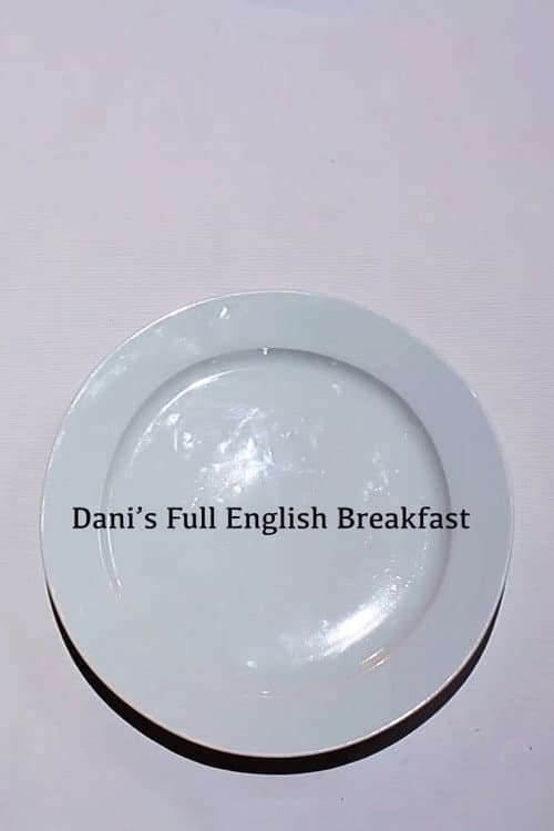 Dani's Full English Breakfast (2019) poster