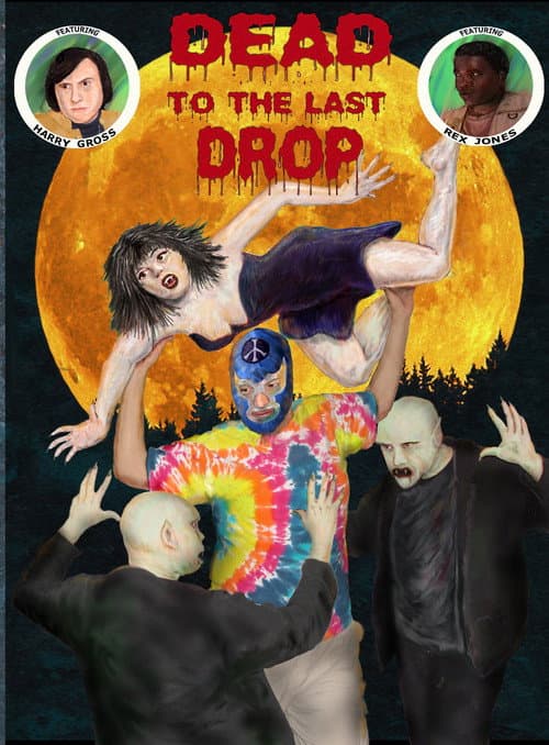 Dead to the Last Drop (2007) poster