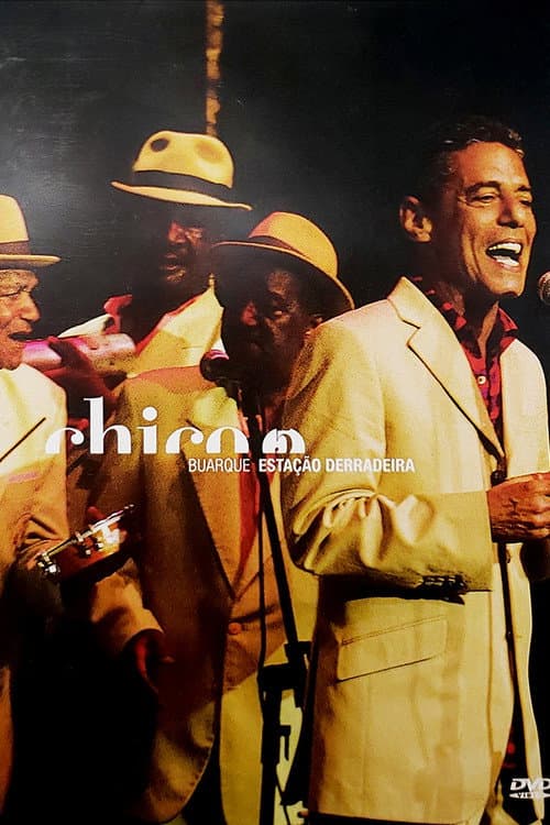 Chico Buarque - Estação Derradeira (2005) poster