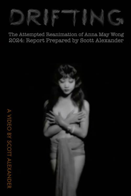Drifting (The Attempted Reanimation of Anna May Wong) (2024) poster