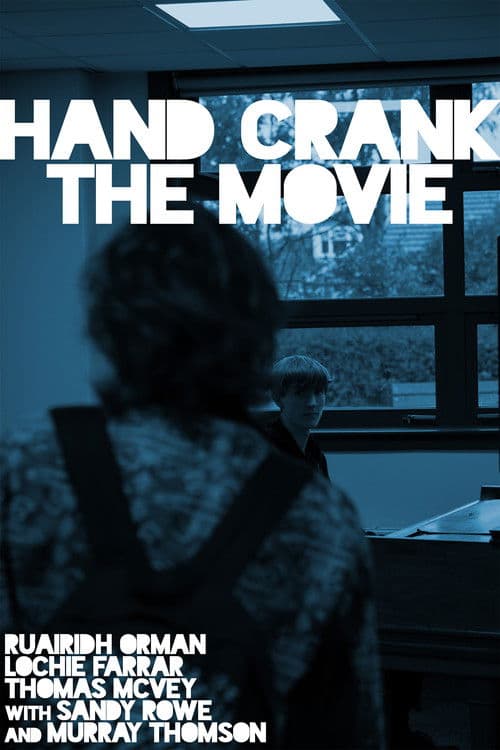 Hand Crank the Movie (2025) poster